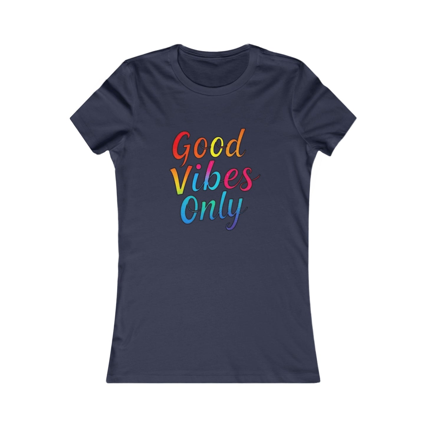 Good Vibes Only Women's Tee | Positive Message Shirt, Casual T-Shirt, Gift for Her, Summer Apparel, Motivational Top