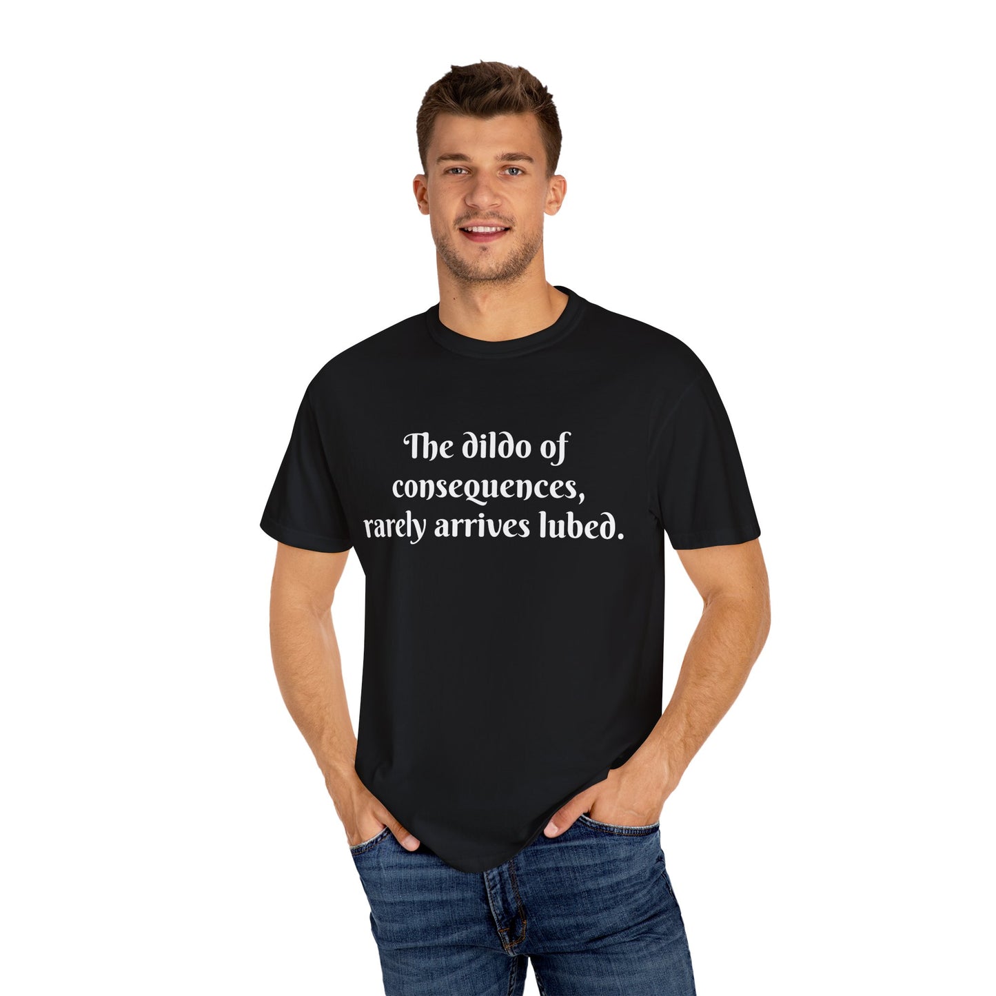 Witty Unisex T-shirt, Humor Tee, Casual Wear, Gifts for Friends, Fun Statement Top, Everyday Apparel