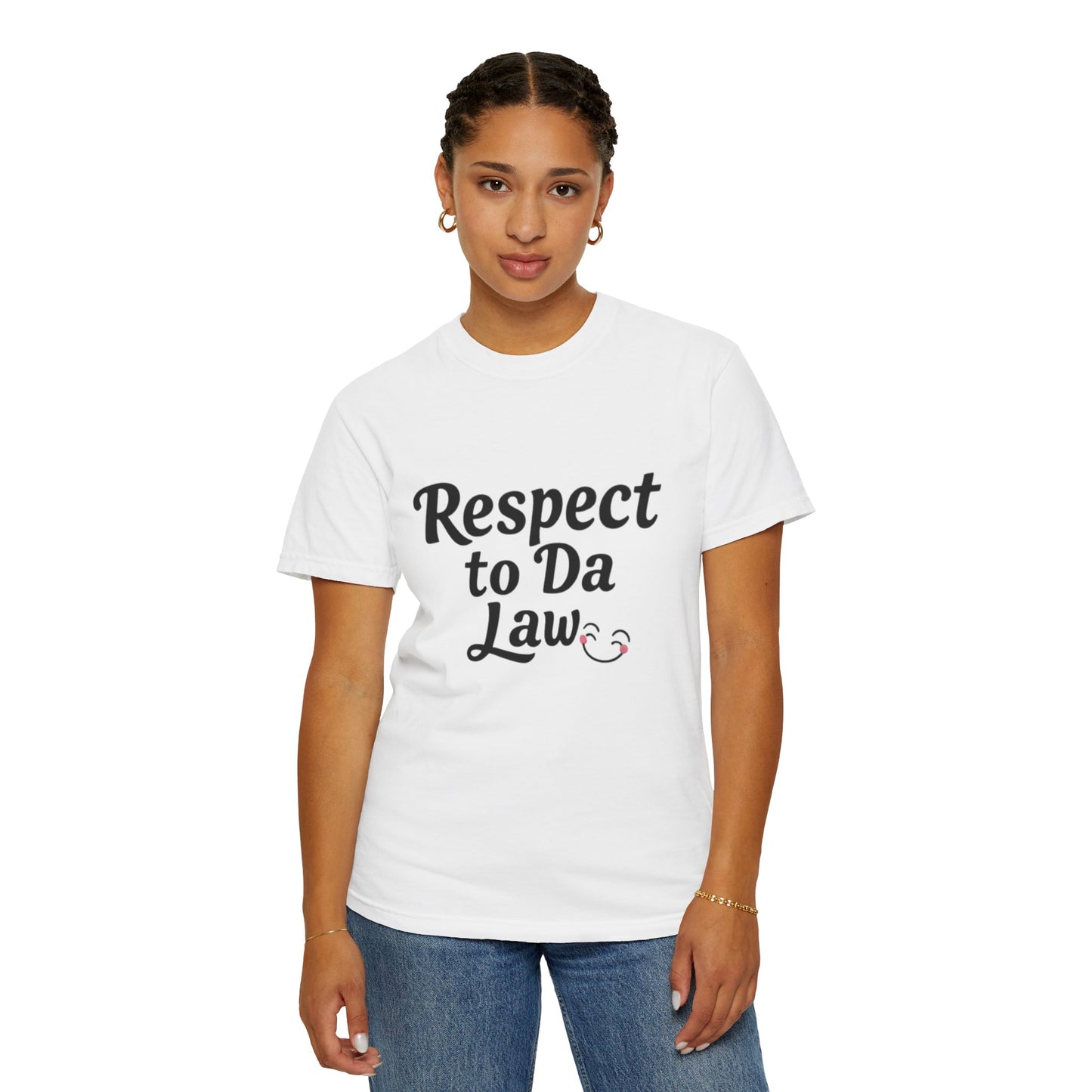 Unisex T-Shirt - 'Respect to Da Law' Statement Tee
