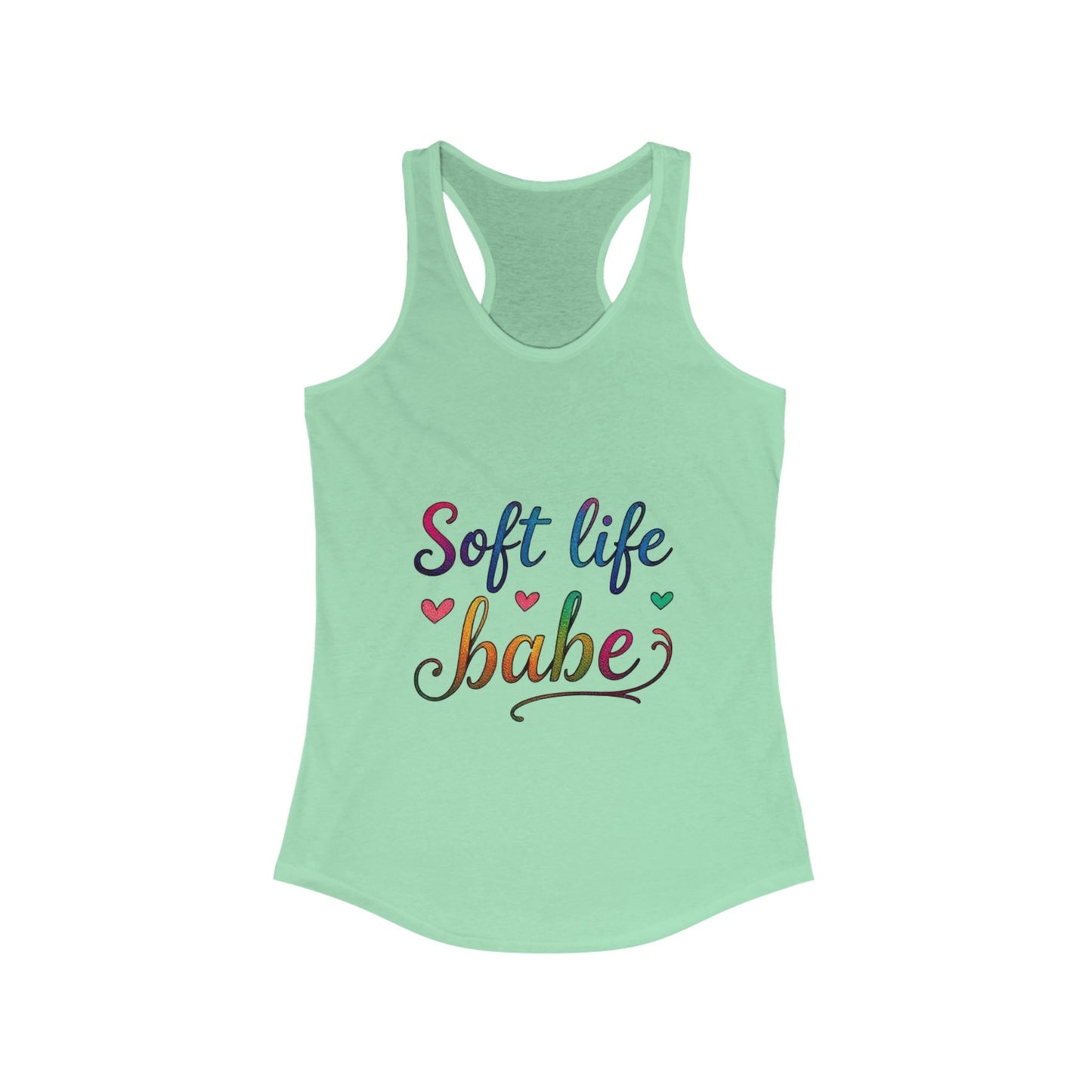 Soft Life Babe Racerback Tank for Women