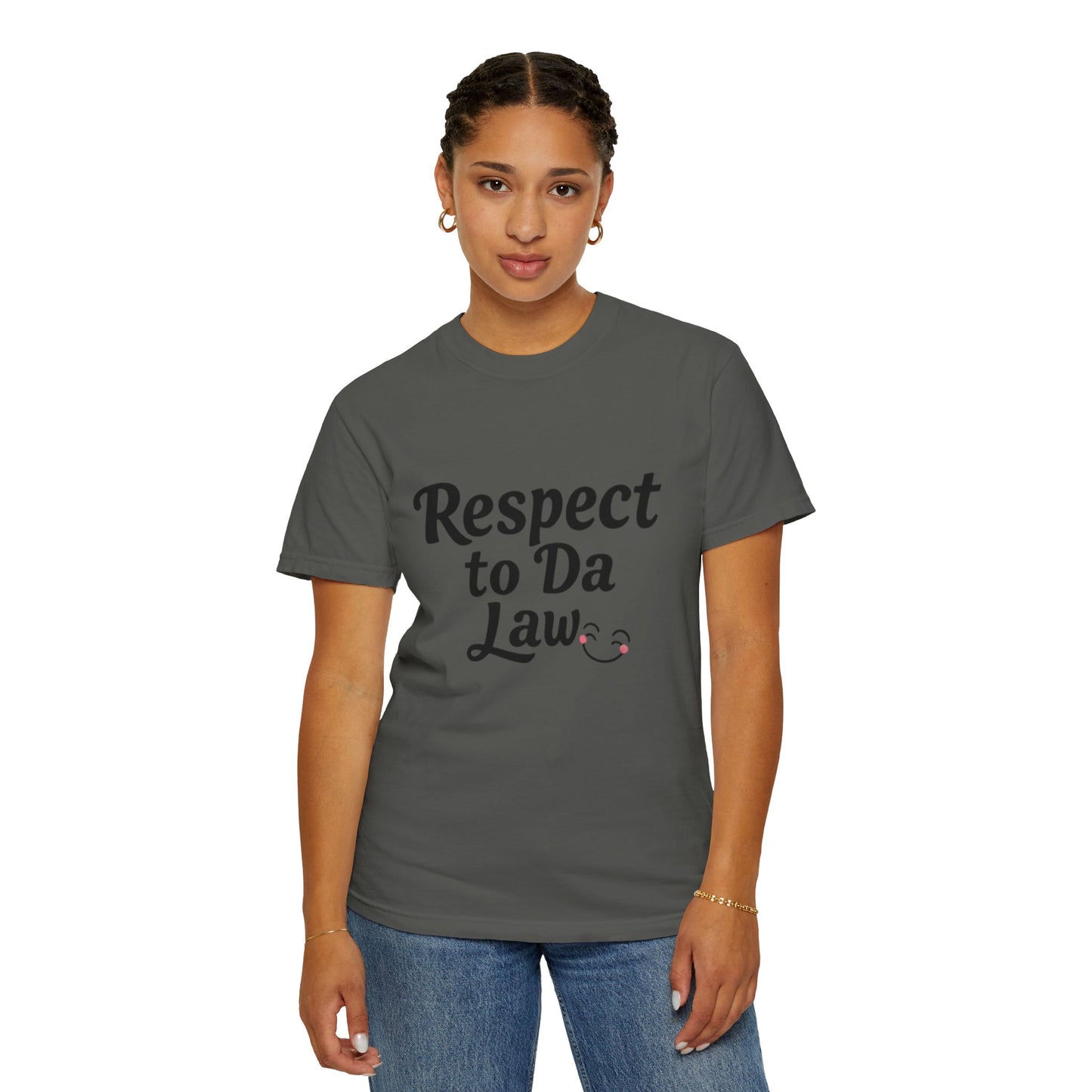 Unisex T-Shirt - 'Respect to Da Law' Statement Tee