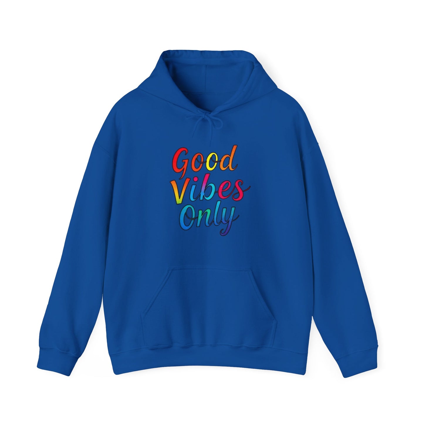 Good Vibes Only Unisex Hooded Sweatshirt, Cozy Hoodie for Casual Wear, Perfect Gift for Friends, Relaxed Style, Ideal for All Seasons