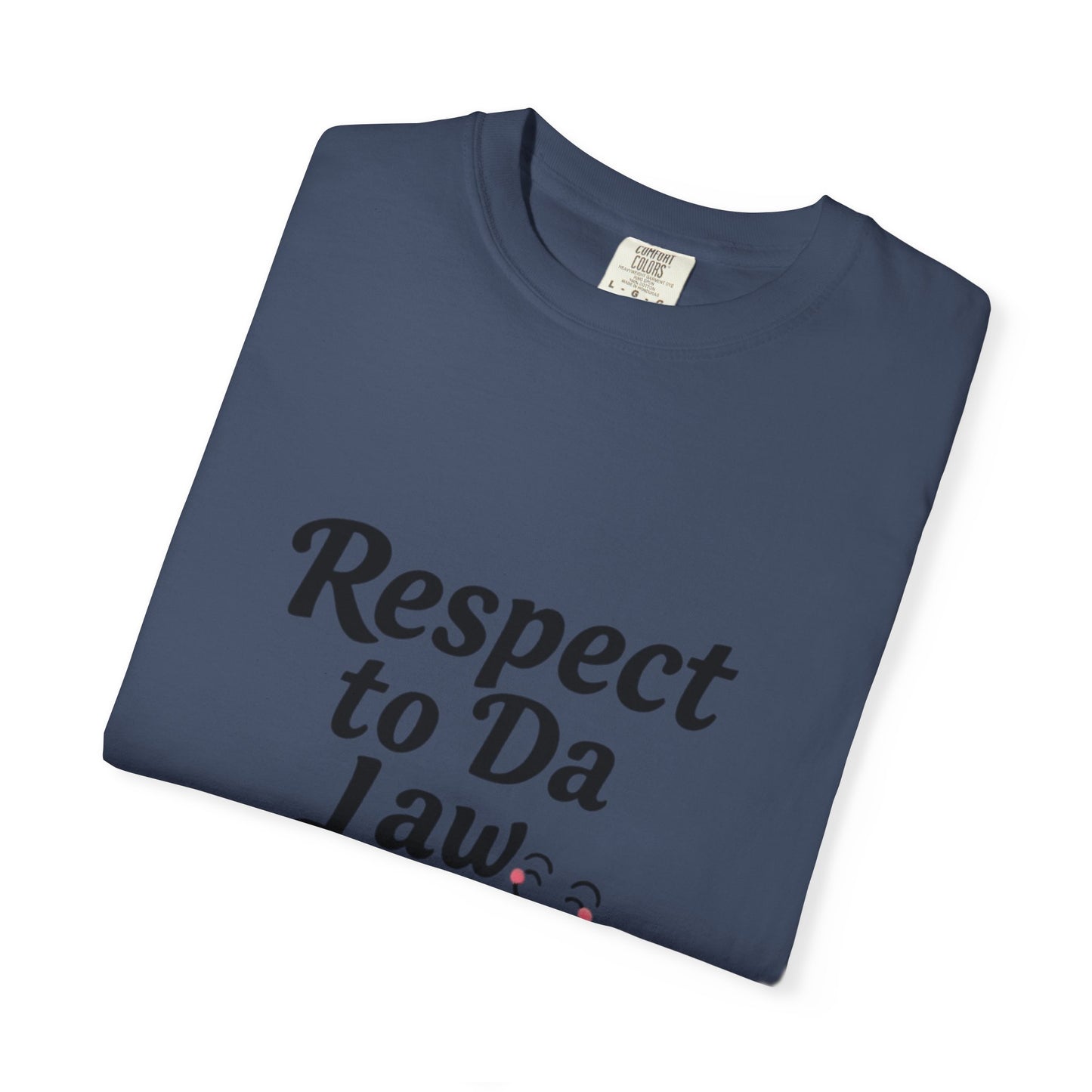 Respect to Da Law Unisex T-Shirt, Funny Gift for Law Students, Casual Wear, Unique Graphic Tee, Streetwear Style