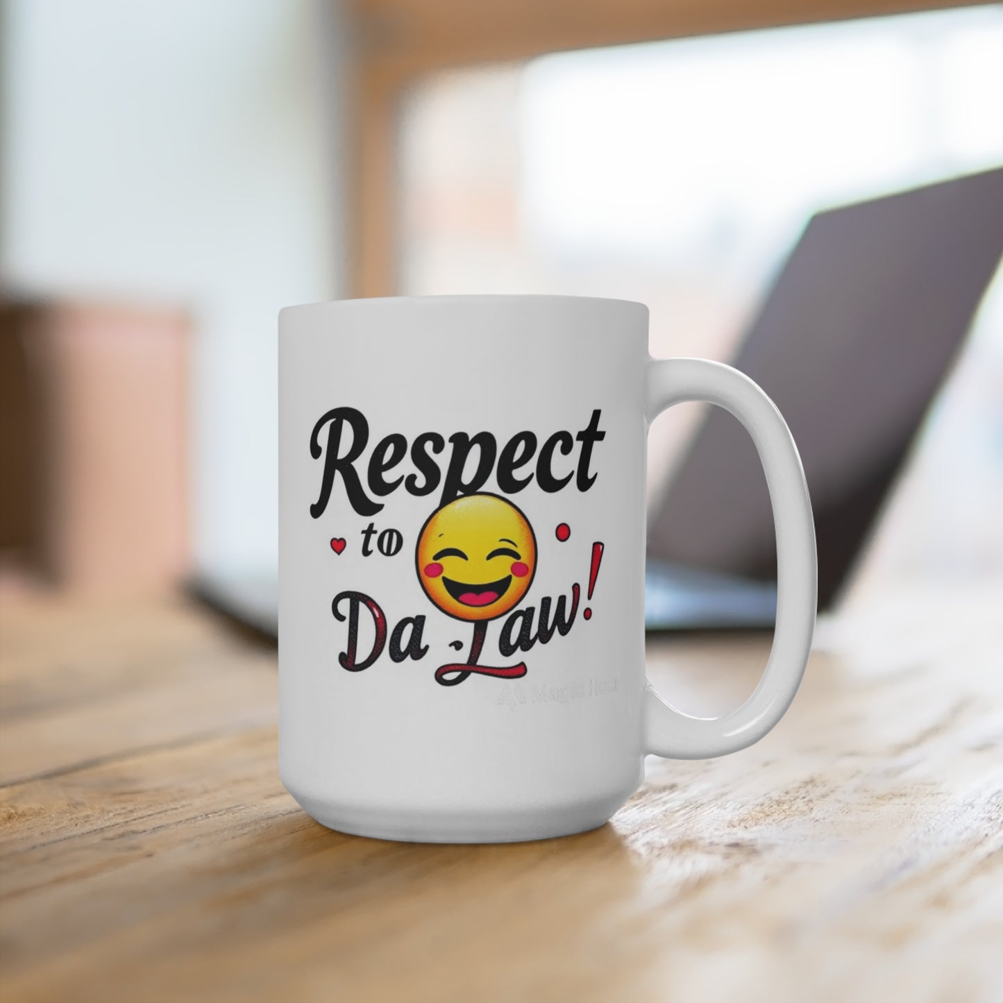 Funny 15oz Mug 'Respect to Da Law' - Perfect Gift for Law Enthusiasts