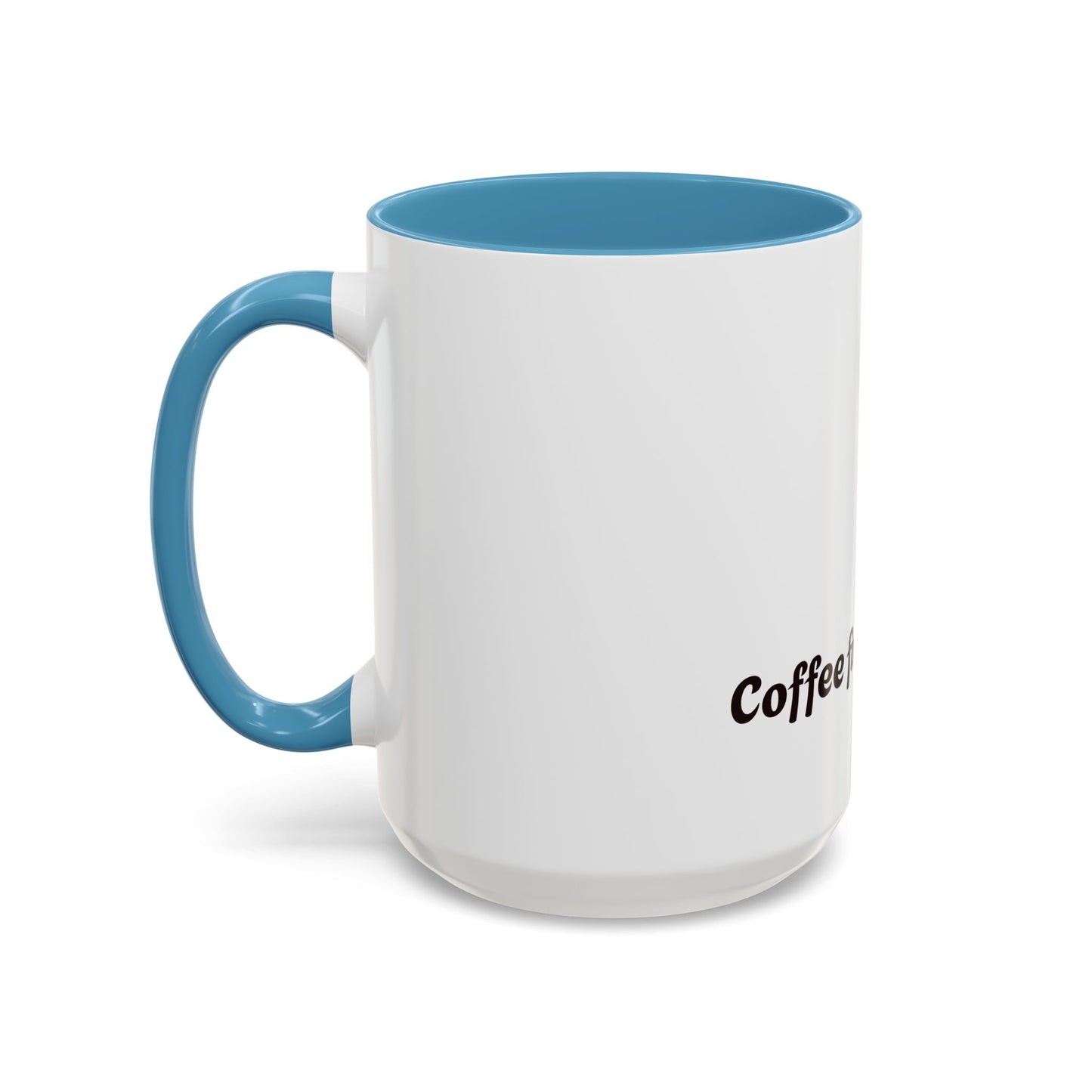 Funny Adulting Coffee Mug - "Coffee first, Adulting later" - 11oz & 15oz