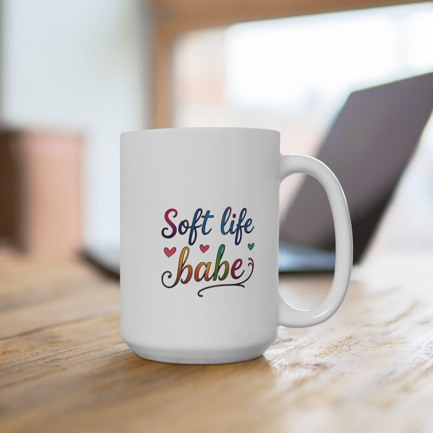 Soft life babe 15oz Mug - Perfect for the soft life babes