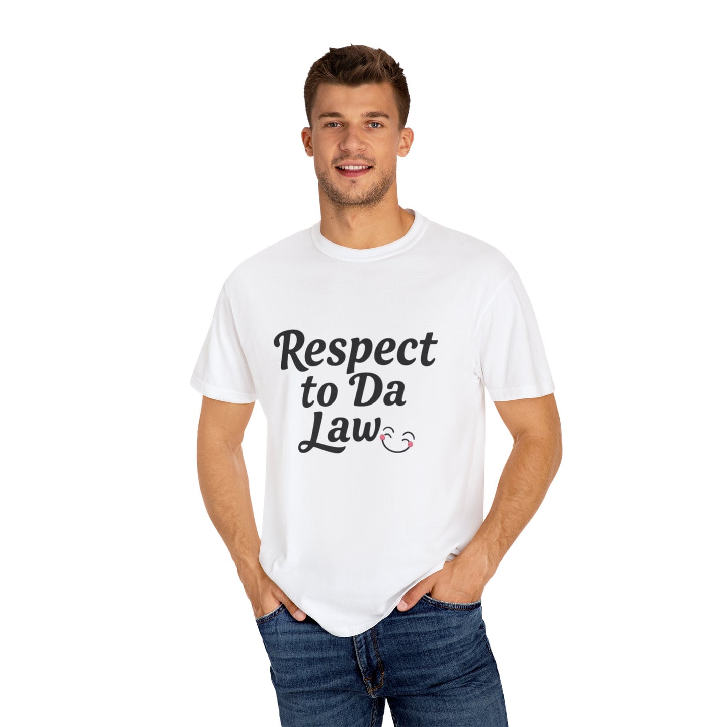 Unisex T-Shirt - 'Respect to Da Law' Statement Tee