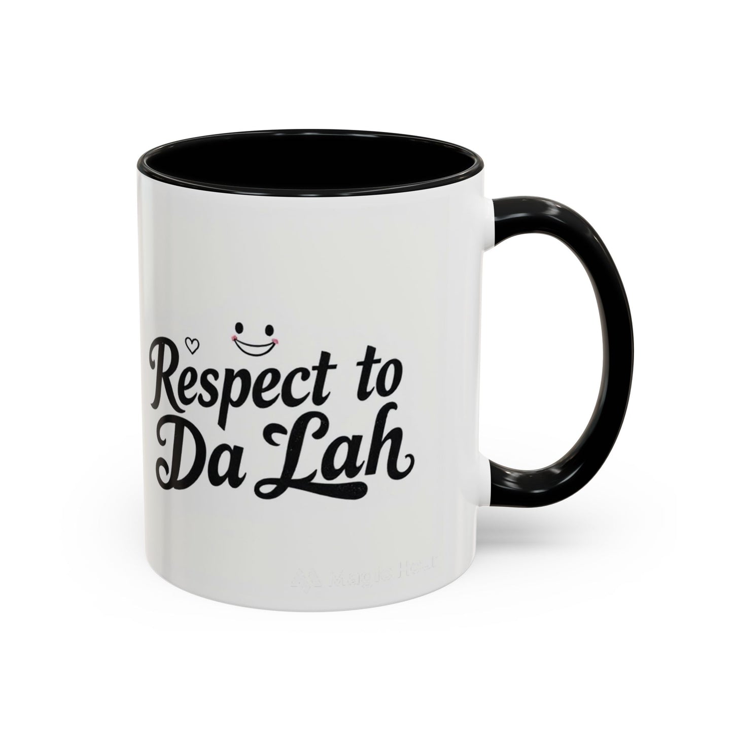 Respect to Da Lah Accent Coffee Mug - Fun 11oz & 15oz Mugs for Coffee Lovers