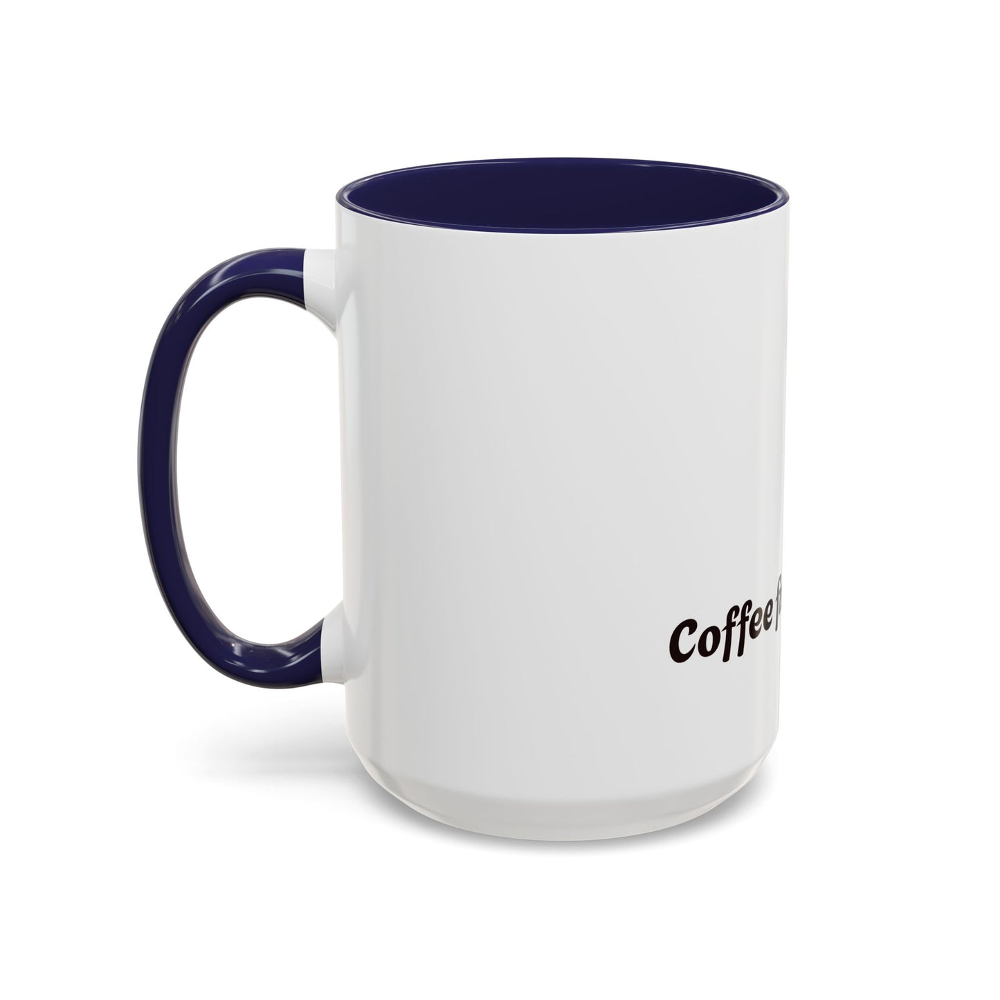 Funny Adulting Coffee Mug - "Coffee first, Adulting later" - 11oz & 15oz