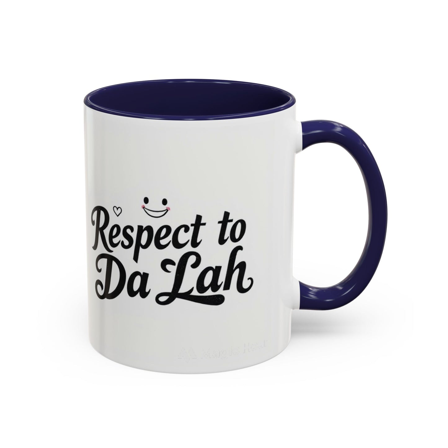 Respect to Da Lah Accent Coffee Mug - Fun 11oz & 15oz Mugs for Coffee Lovers