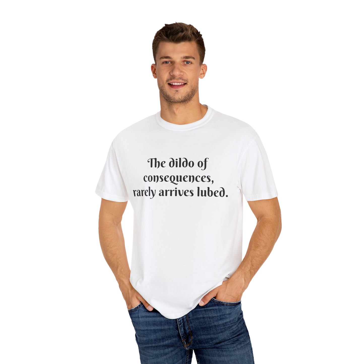 Witty Unisex T-shirt, Humor Tee, Casual Wear, Gifts for Friends, Fun Statement Top, Everyday Apparel