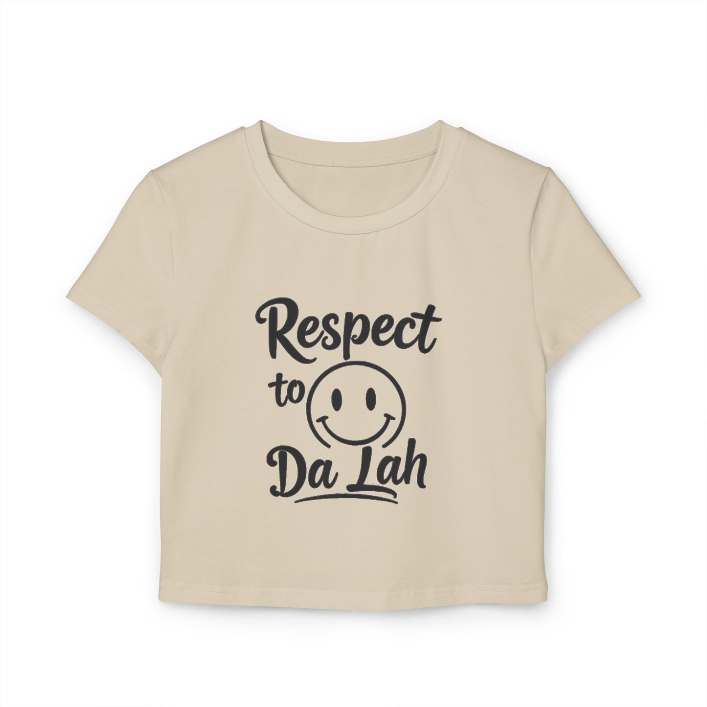 Women's Baby Tee - "Respect to Da Lah" Fun Graphic Top