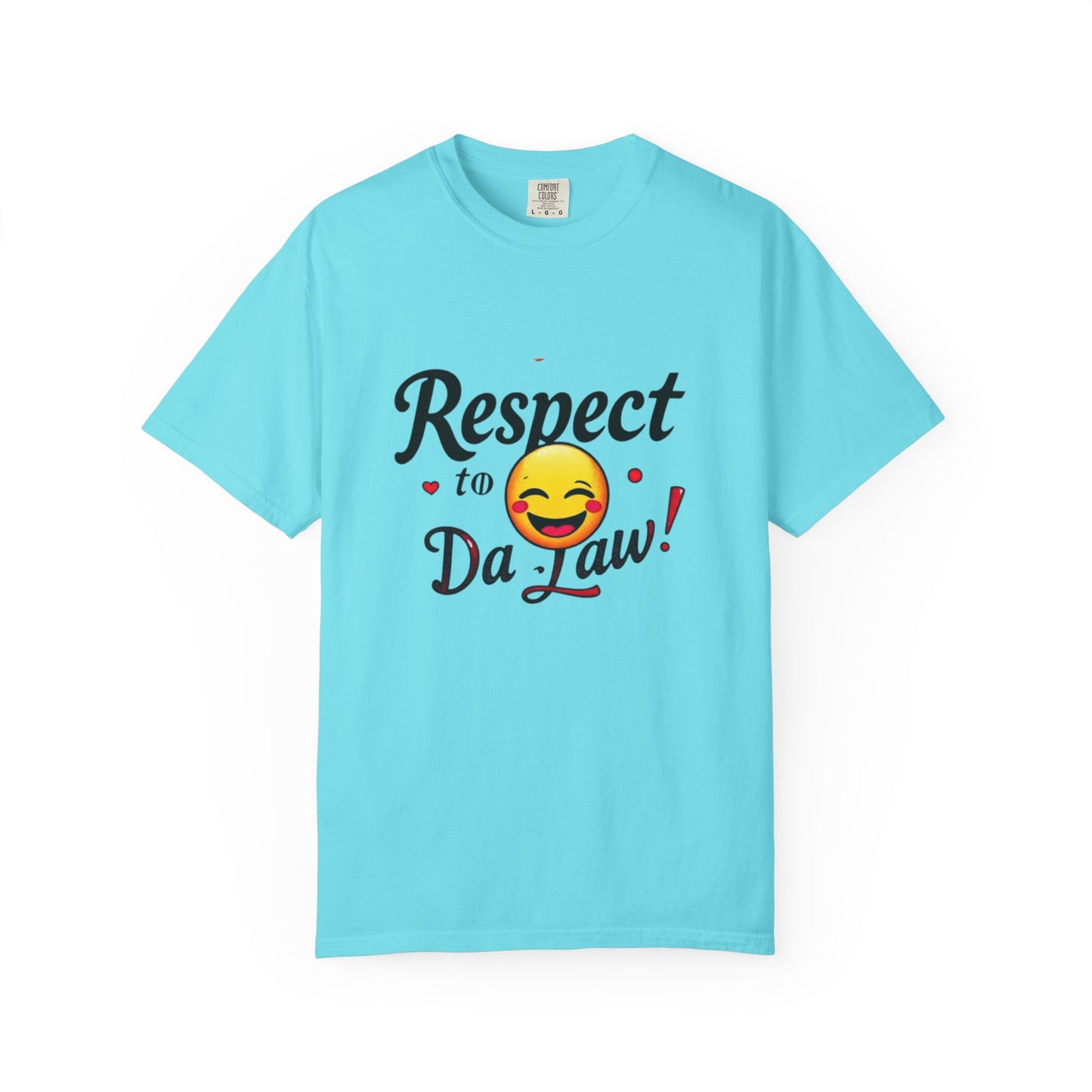 Playful Unisex T-Shirt: 'Respect to Da Law!' | Gift for Law Students, Casual Wear, Funny Tee, Statement Shirt