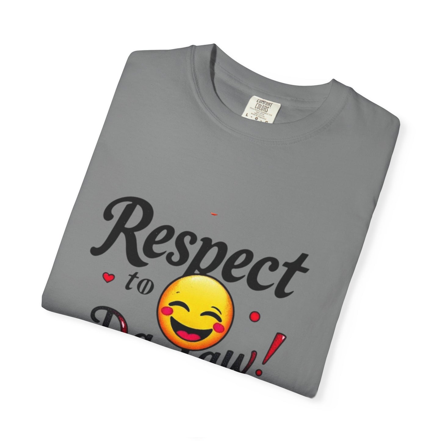 Playful Unisex T-Shirt: 'Respect to Da Law!' | Gift for Law Students, Casual Wear, Funny Tee, Statement Shirt