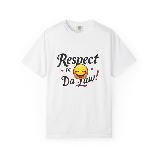 Playful Unisex T-Shirt: 'Respect to Da Law!' | Gift for Law Students, Casual Wear, Funny Tee, Statement Shirt