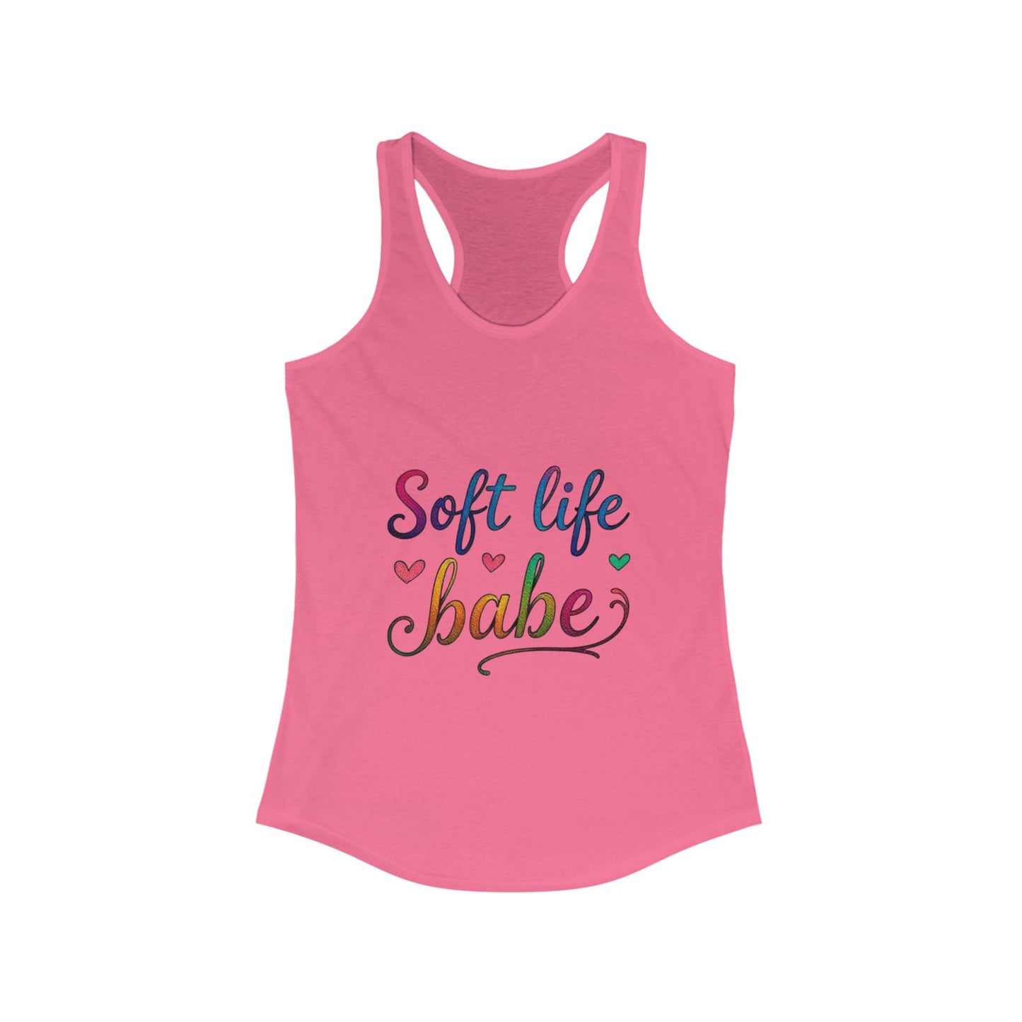 Soft Life Babe Racerback Tank for Women