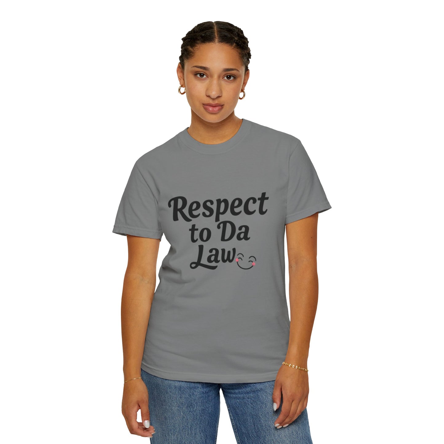 Unisex T-Shirt - 'Respect to Da Law' Statement Tee