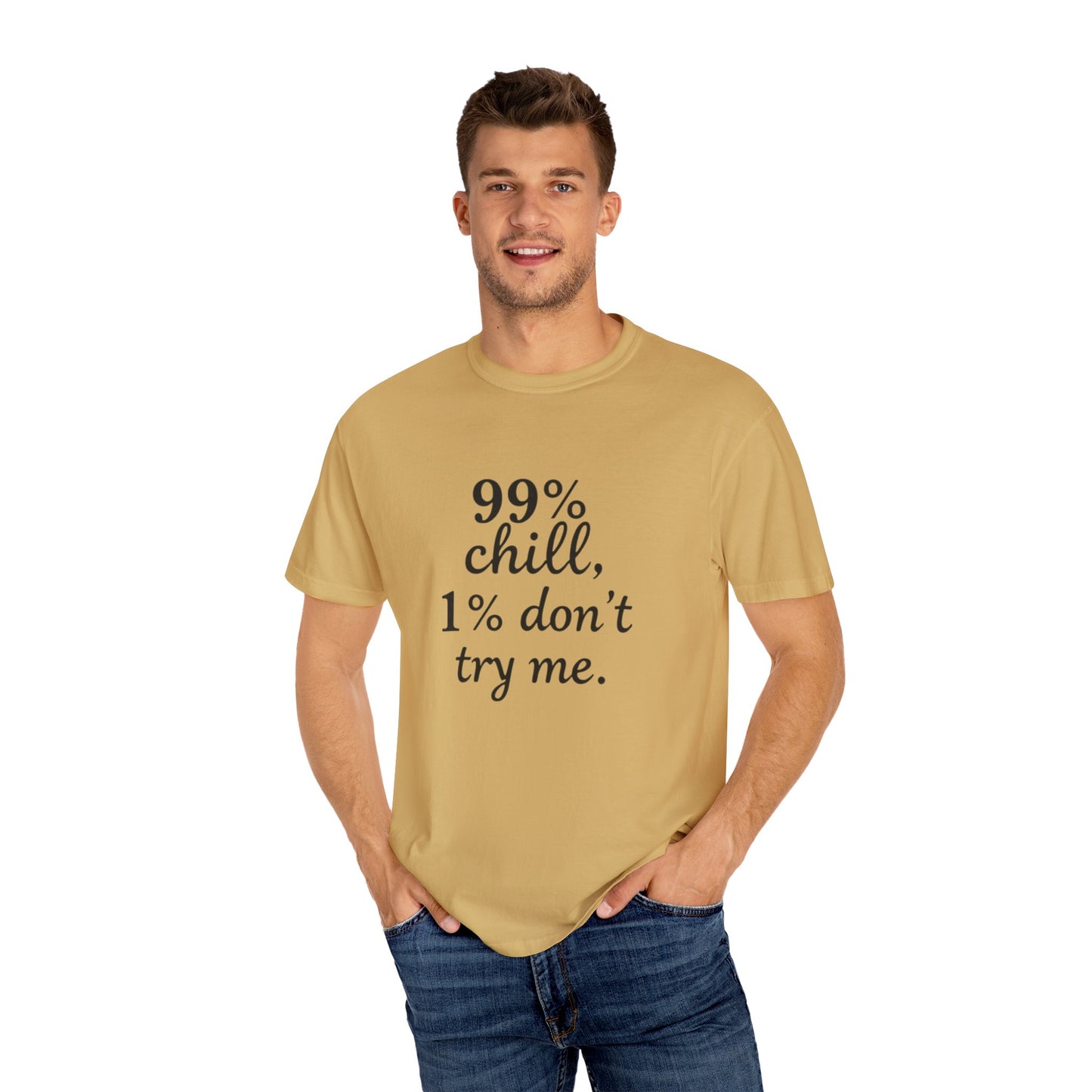 99% Chill Unisex Garment-Dyed T-Shirt, Relaxed Tee, Gift for Friends, Casual Wear, Summer Outfit, Chill Vibes T-Shirt