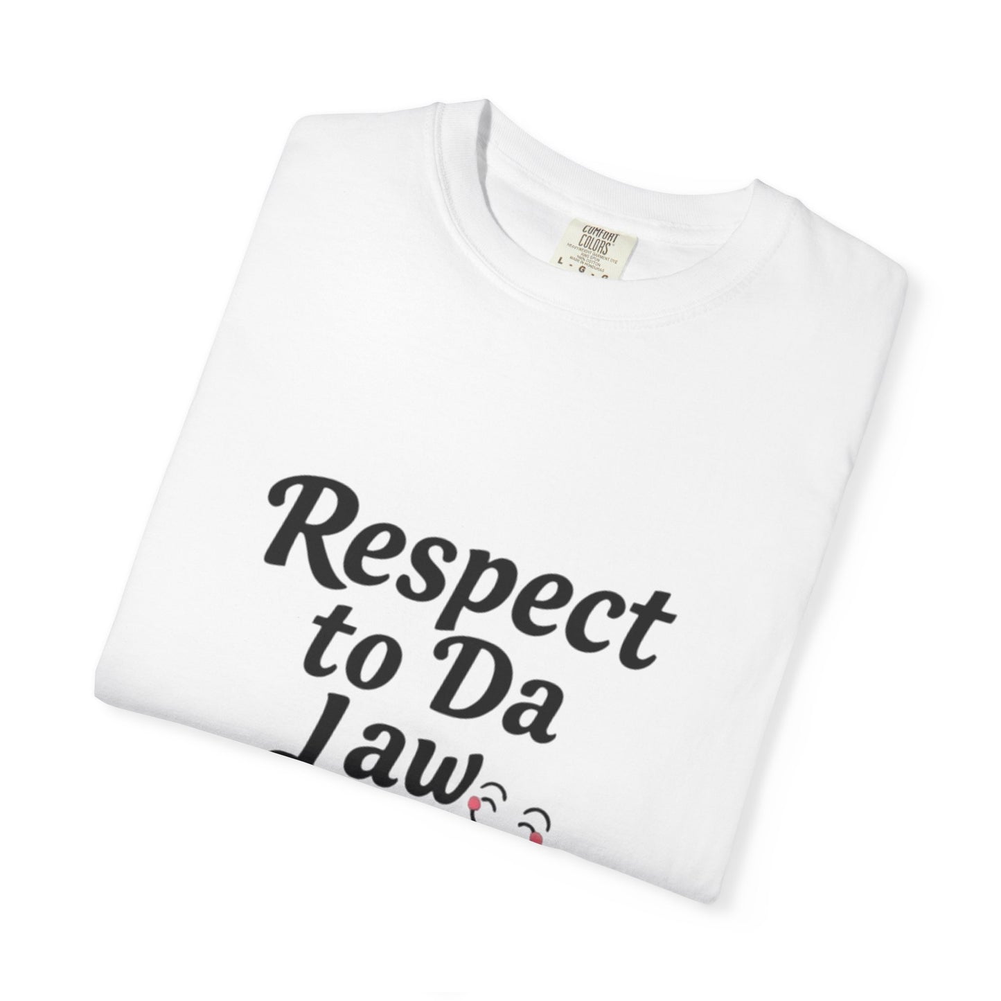 Respect to Da Law Unisex T-Shirt, Funny Gift for Law Students, Casual Wear, Unique Graphic Tee, Streetwear Style