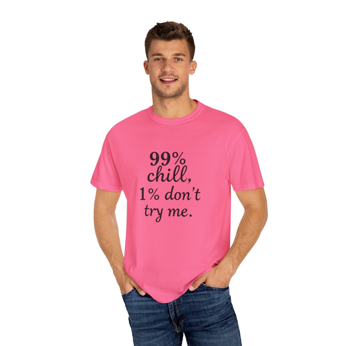 99% Chill Unisex Garment-Dyed T-Shirt, Relaxed Tee, Gift for Friends, Casual Wear, Summer Outfit, Chill Vibes T-Shirt