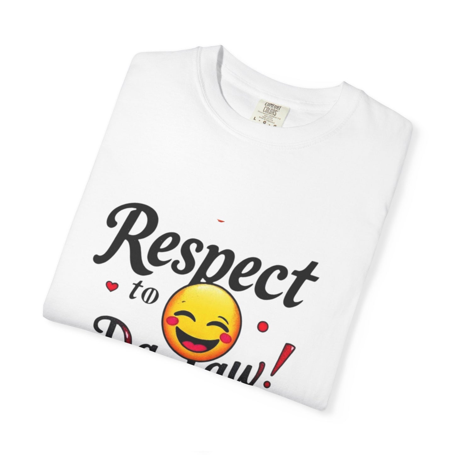 Playful Unisex T-Shirt: 'Respect to Da Law!' | Gift for Law Students, Casual Wear, Funny Tee, Statement Shirt