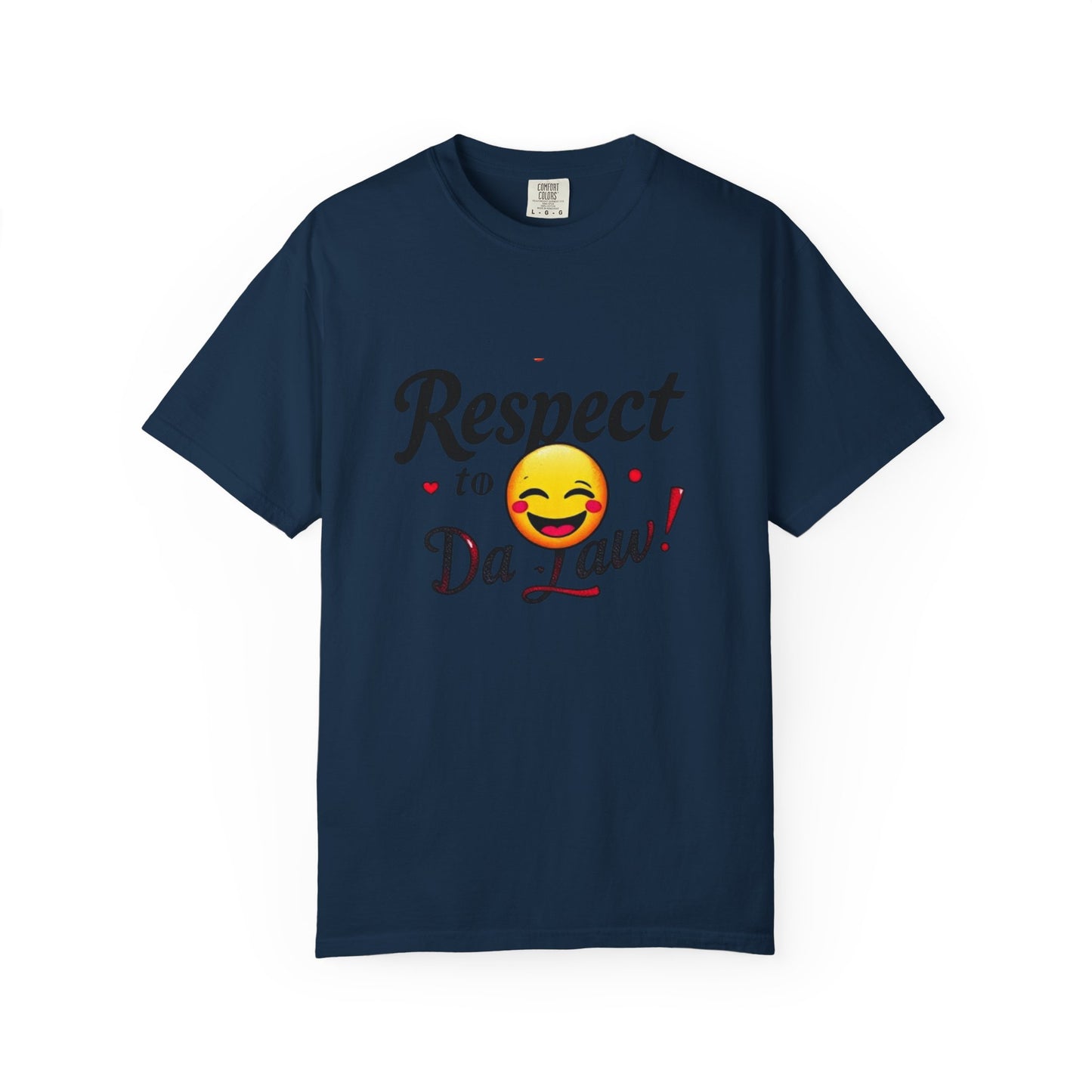 Playful Unisex T-Shirt: 'Respect to Da Law!' | Gift for Law Students, Casual Wear, Funny Tee, Statement Shirt