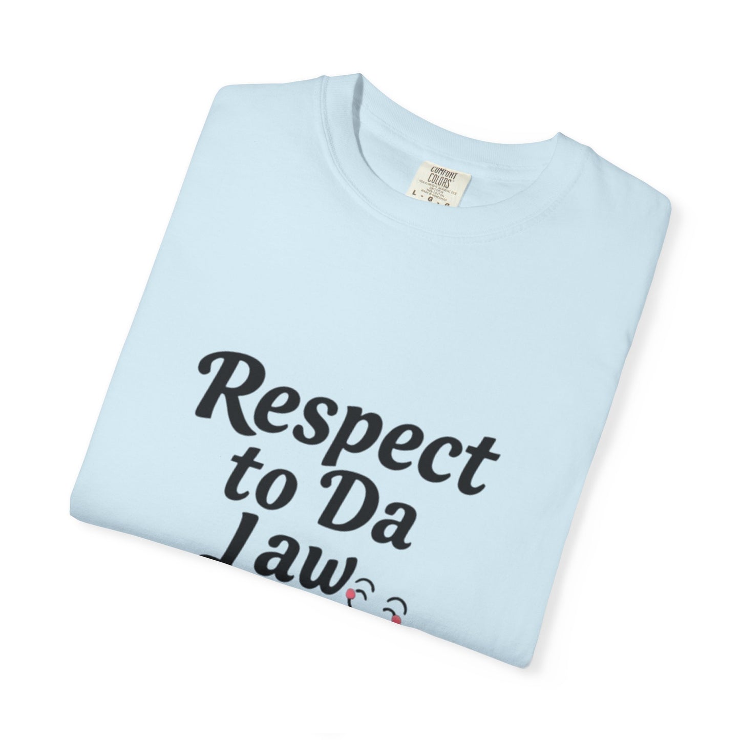 Respect to Da Law Unisex T-Shirt, Funny Gift for Law Students, Casual Wear, Unique Graphic Tee, Streetwear Style