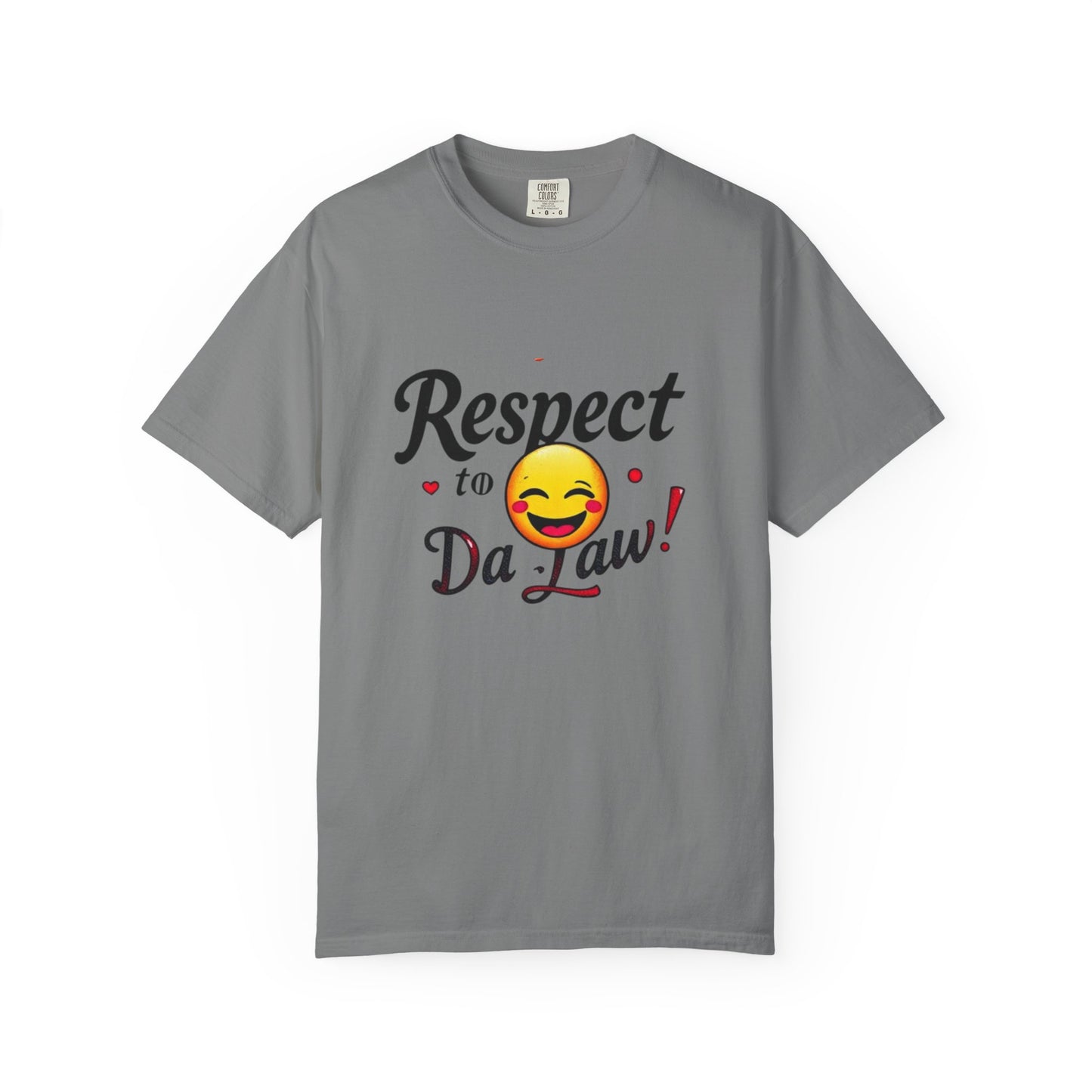 Playful Unisex T-Shirt: 'Respect to Da Law!' | Gift for Law Students, Casual Wear, Funny Tee, Statement Shirt