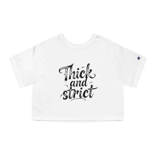 Thick and Strict Cropped T-Shirt, Stylish Casual Wear, Trendy Summer Top, Gift for Her, Fashion Statement Tee