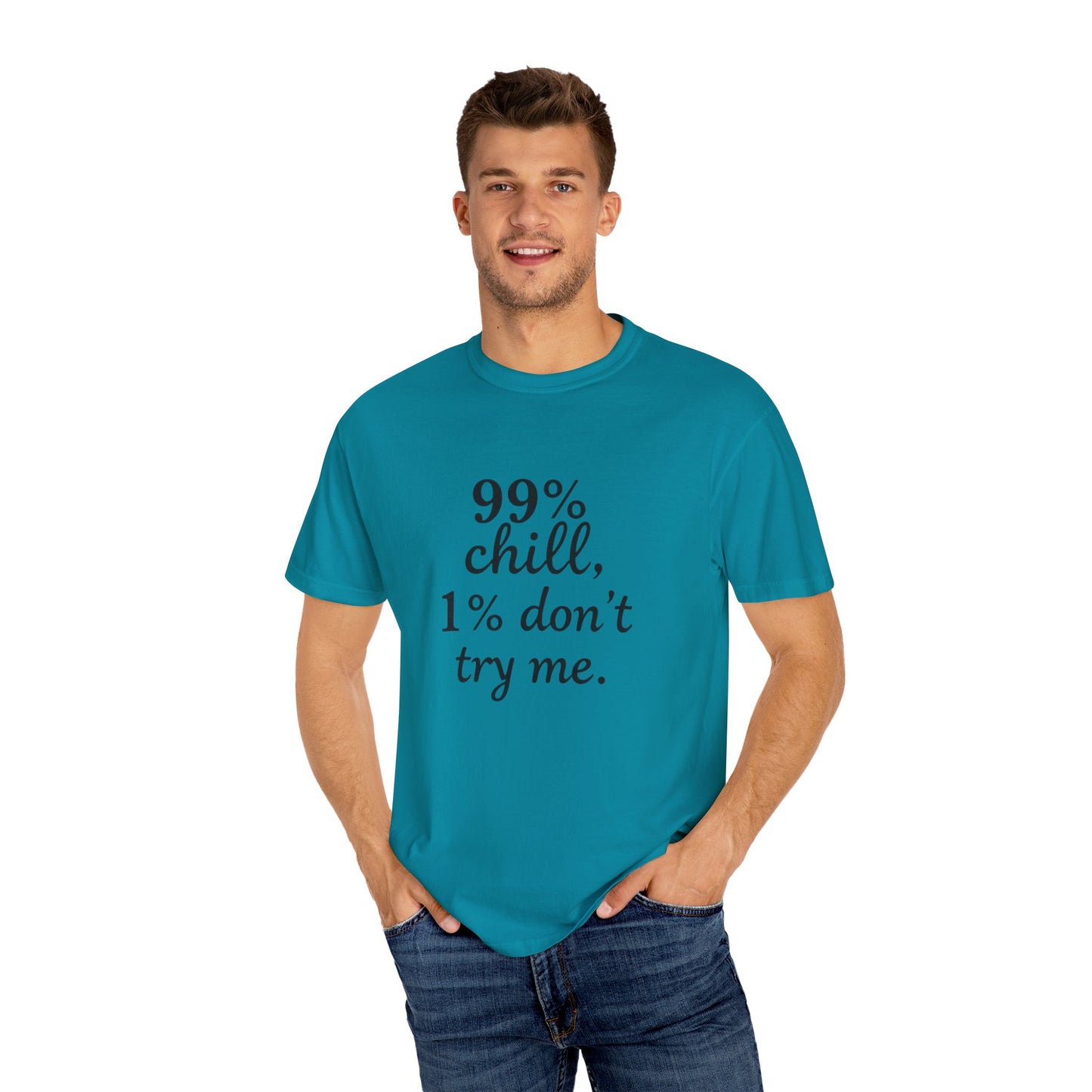 99% Chill Unisex Garment-Dyed T-Shirt, Relaxed Tee, Gift for Friends, Casual Wear, Summer Outfit, Chill Vibes T-Shirt