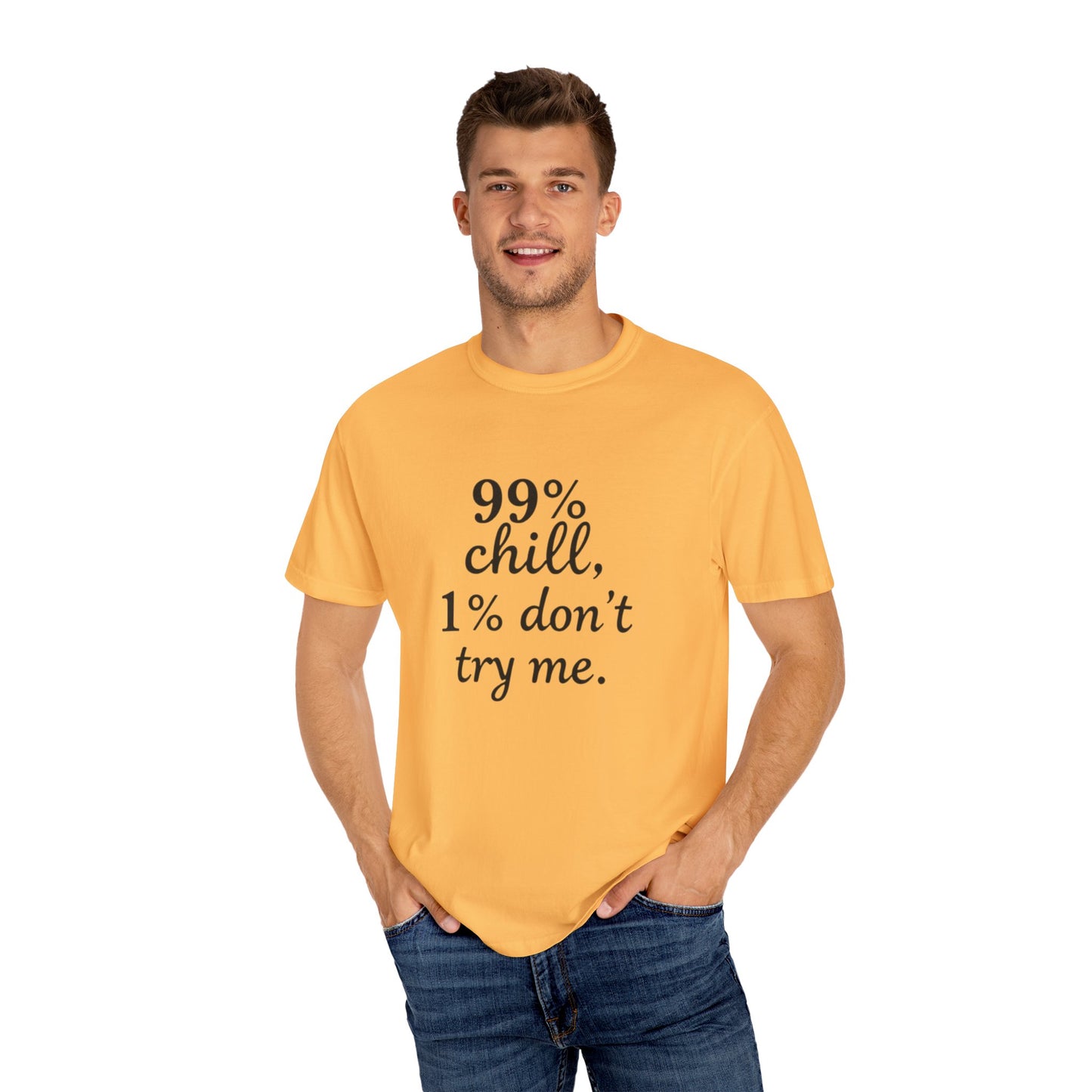 99% Chill Unisex Garment-Dyed T-Shirt, Relaxed Tee, Gift for Friends, Casual Wear, Summer Outfit, Chill Vibes T-Shirt